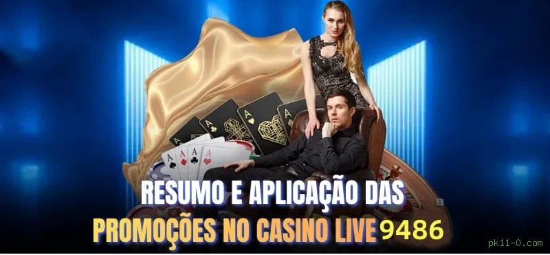 Imagem promocional do cassino online da pk11-0.com mostrando jogos ao vivo